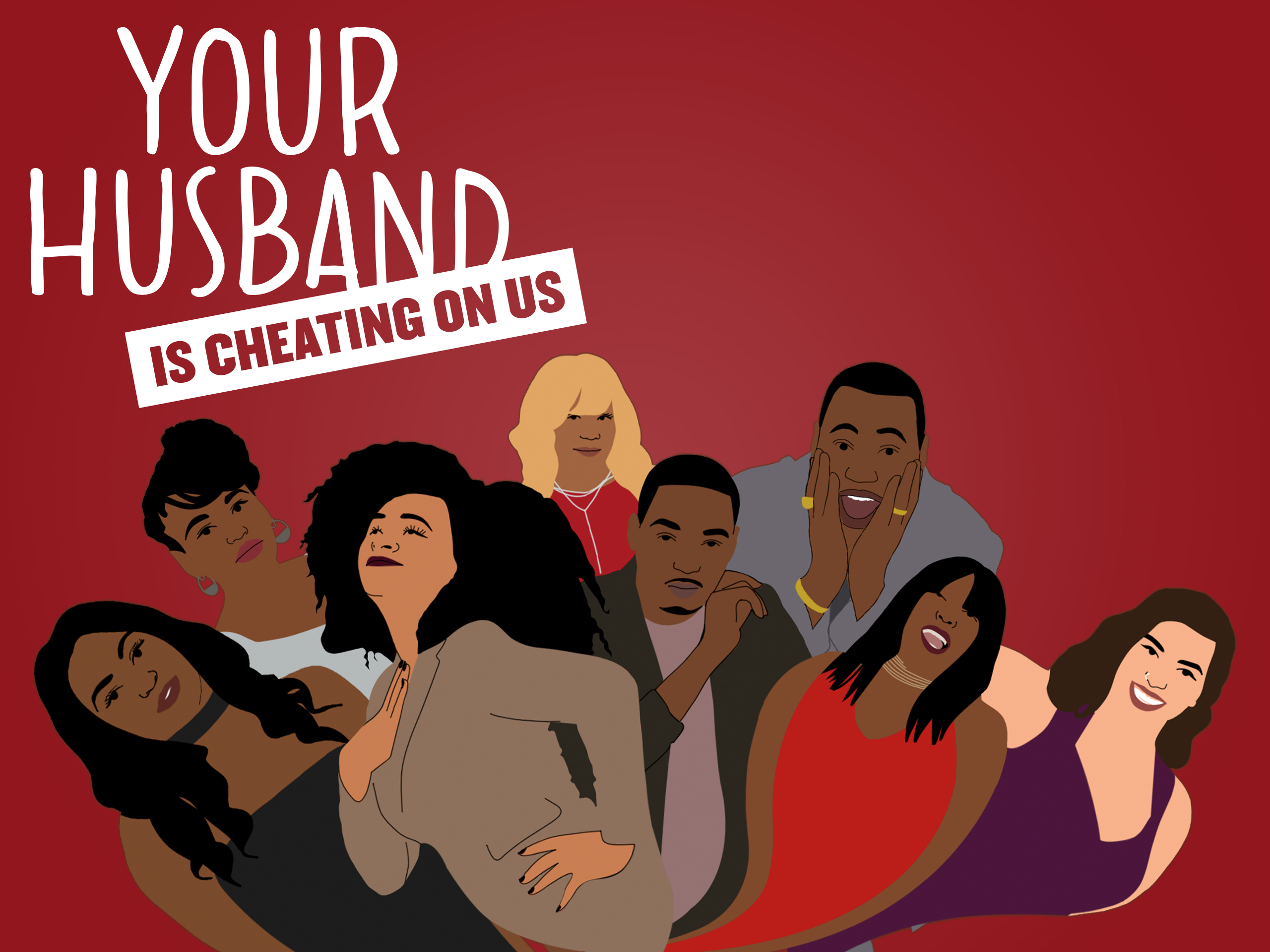 Your Husband Is Cheating On Us