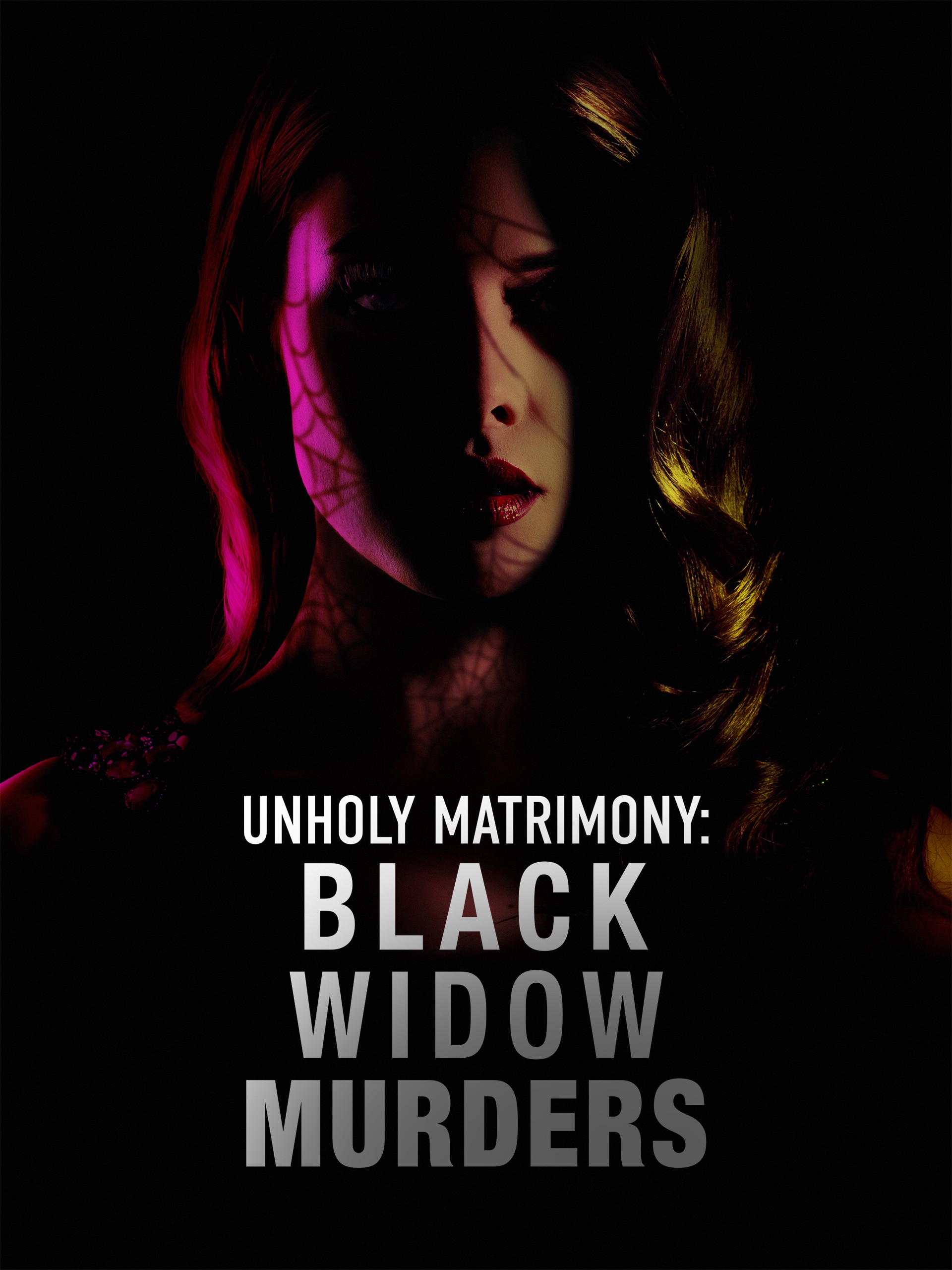 Unholy Matrimony: Black Widow Murders
