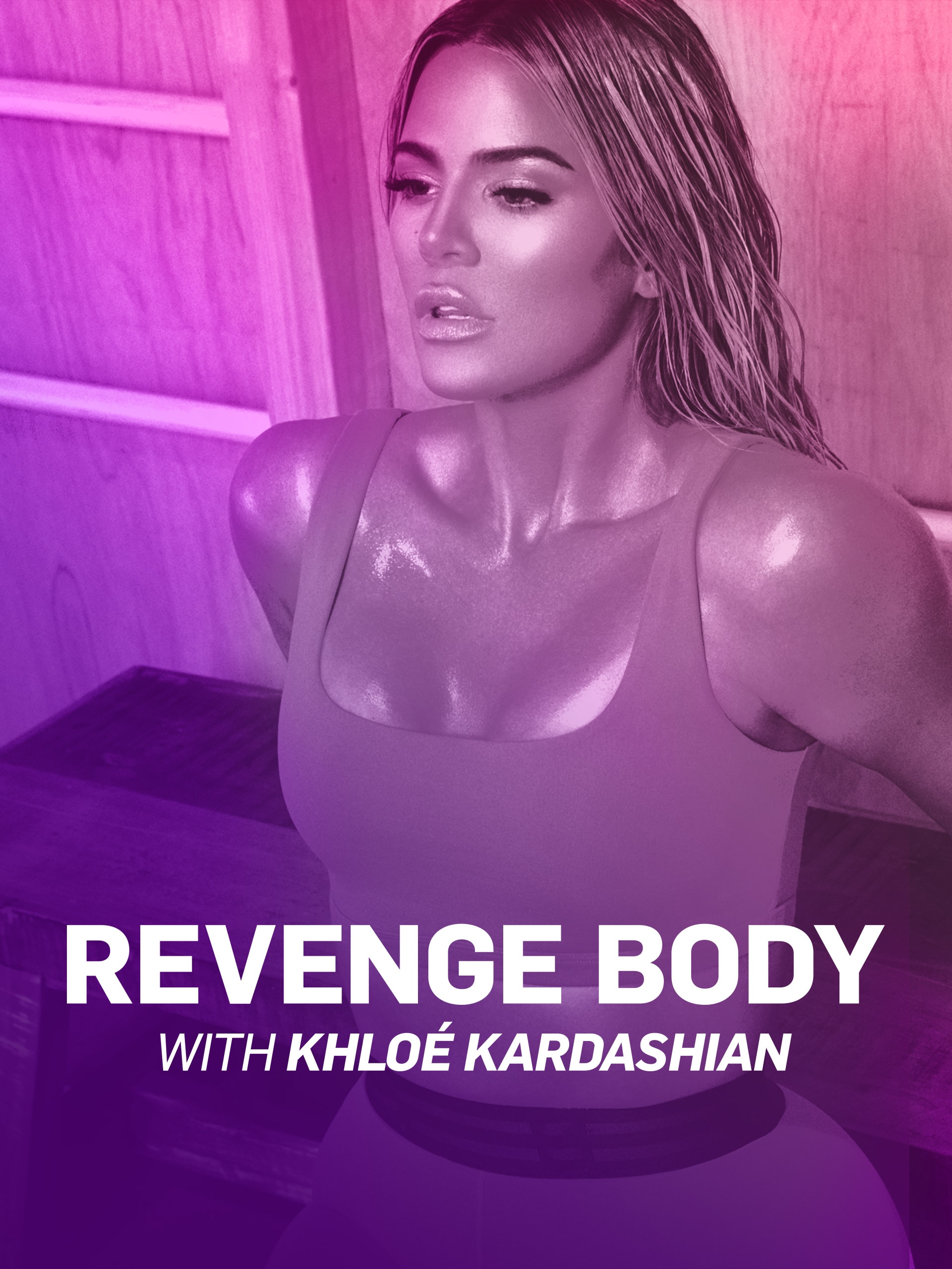 Revenge Body with KhloÃ© Kardashian